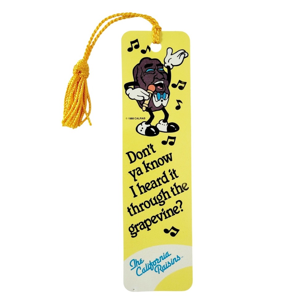 Vintage 80s California Raisins Bookmark "Heard it Grapevine" 1988 Antioch H-1080